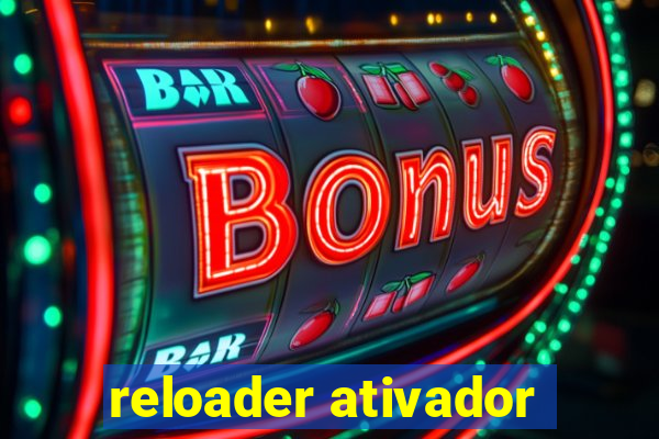 reloader ativador